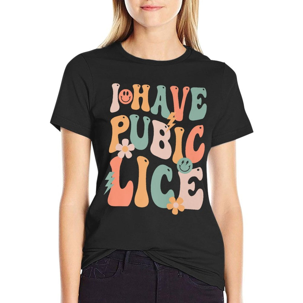 Funny I Have Pubic Lice Groovy Sarcastic Meme Premium  Slim-fit Cut T-Shirt