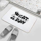 Melting Mood Typography – “WHAT A DAY”  Stain-Proof Bath Mat