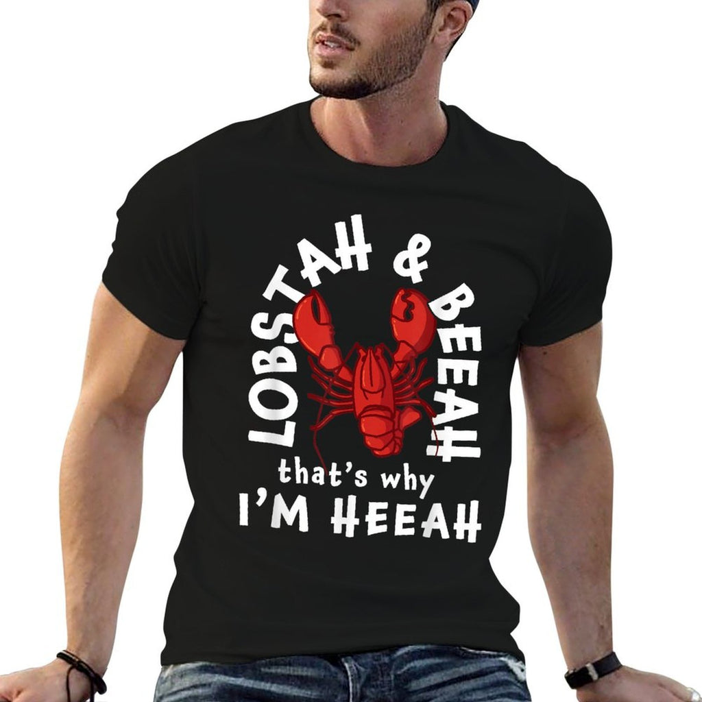 Funny Lobster Lobstah And Beeah Thats Why Im Heeah  Stretchy T-Shirt