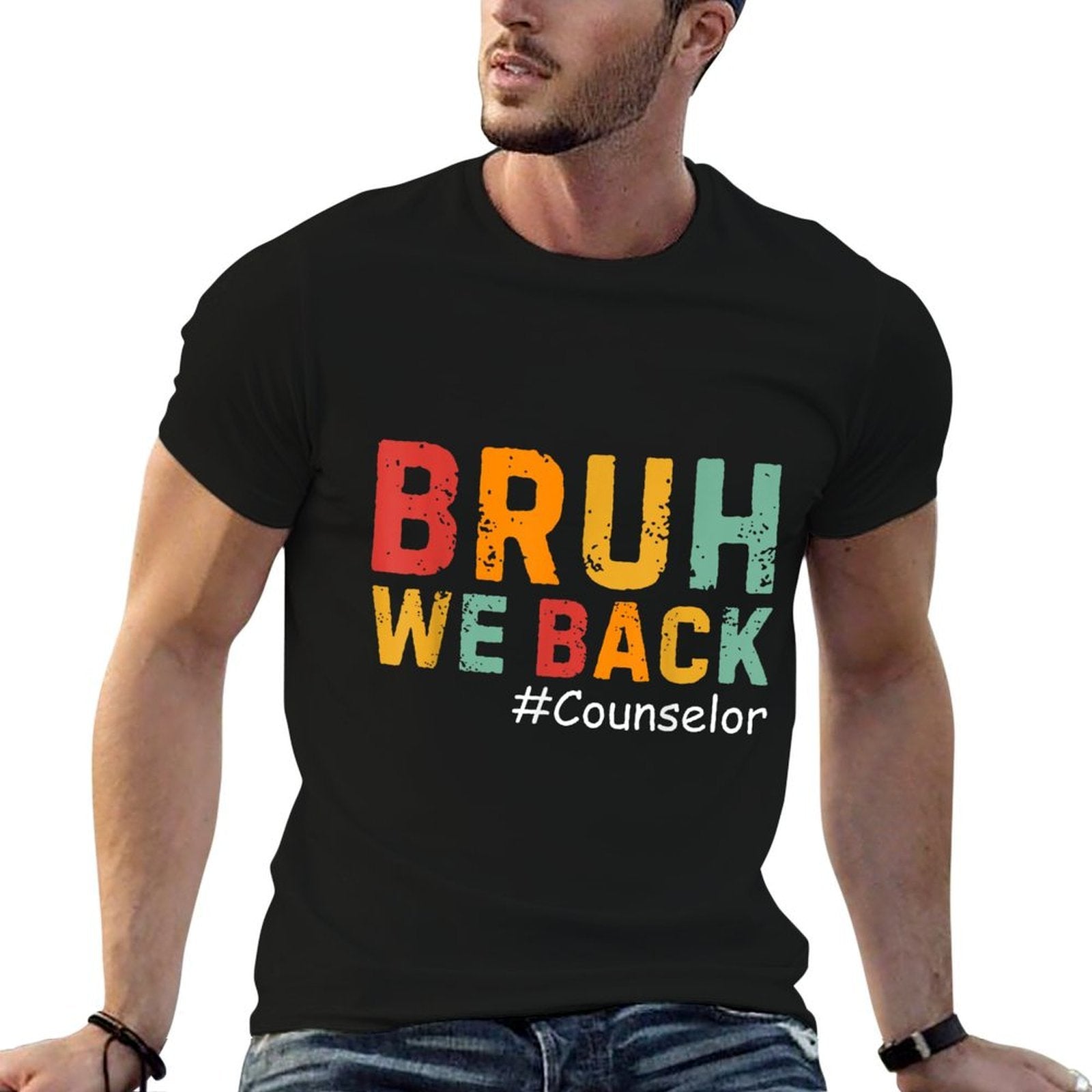 Bruh We Back Counselors Funny Back To School Counselor  Easy-care T-Shirt