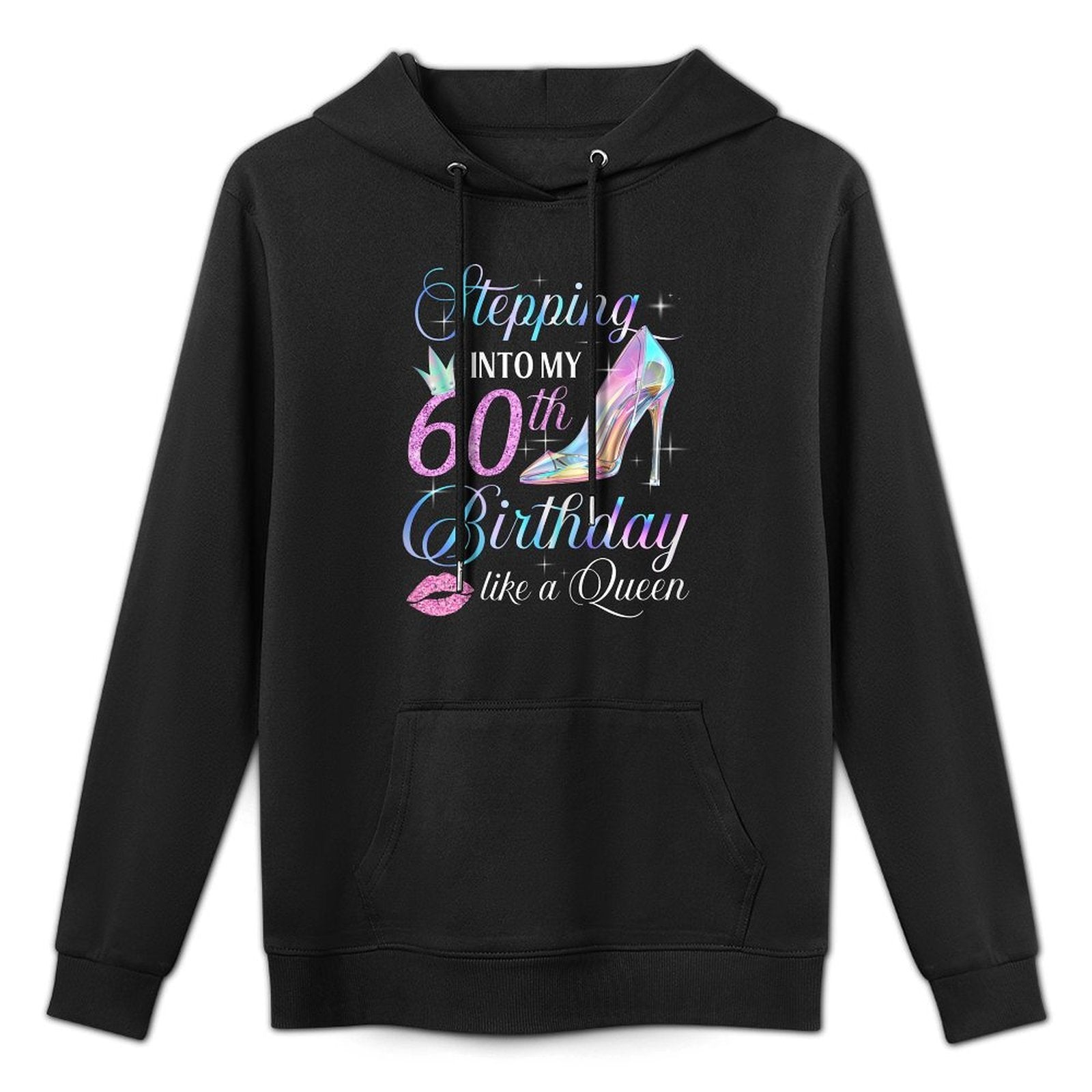 Stepping Into My 60th Birthday 60 Years Old Gifts Women Durable Construction Hoodie