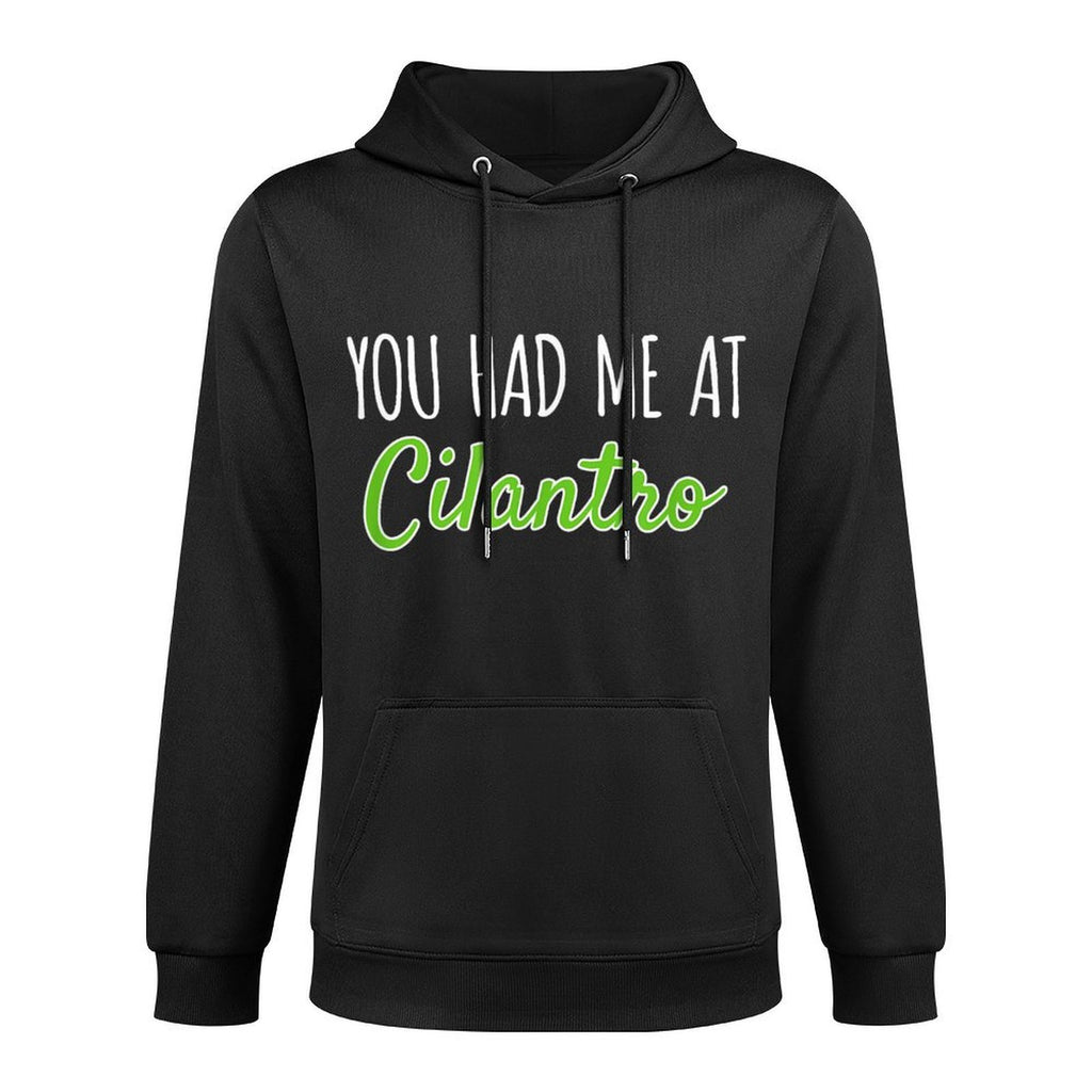 You Had Me At Cilantro Funny Food Layering Staple Hoodie