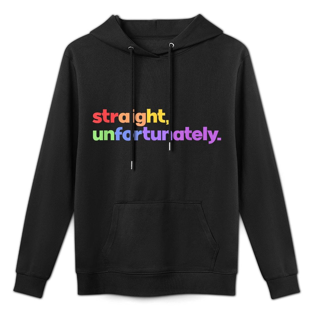 Straight Unfortunately Rainbow Pride Ally LGBTQ Gay Colorfast Hoodie