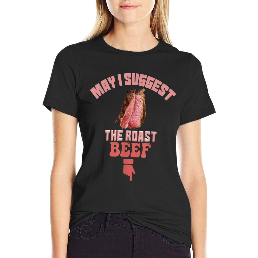 May I Suggest The Roast Beef Fun Embarrassing Inappropriate  Lightweight T-Shirt