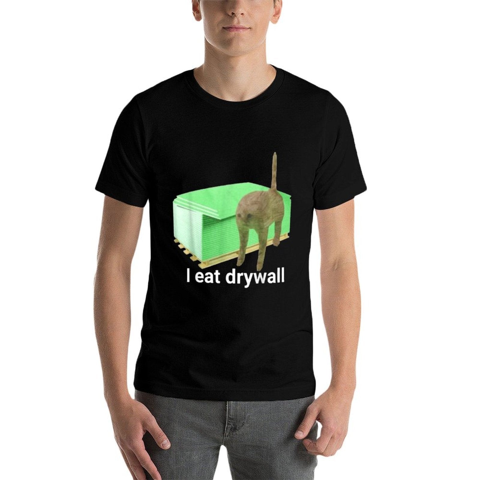 I Eat Drywall Cat Funny Meme  Durable T-Shirt