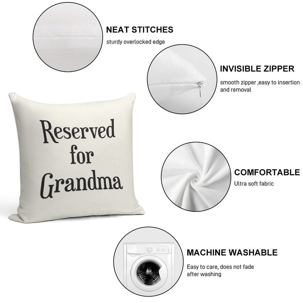 Reserved for Grandma CushionThrow Pillow Soft Multiple Sizes Throw Pillow