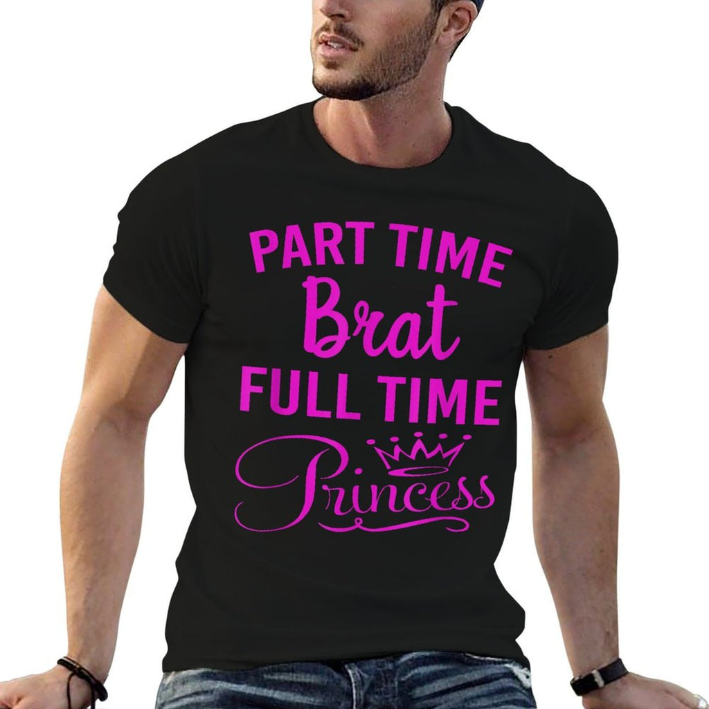 Sassy Princess High Maintenance Brat Troublemaker Cute Meme  Moisture-wicking T-Shirt