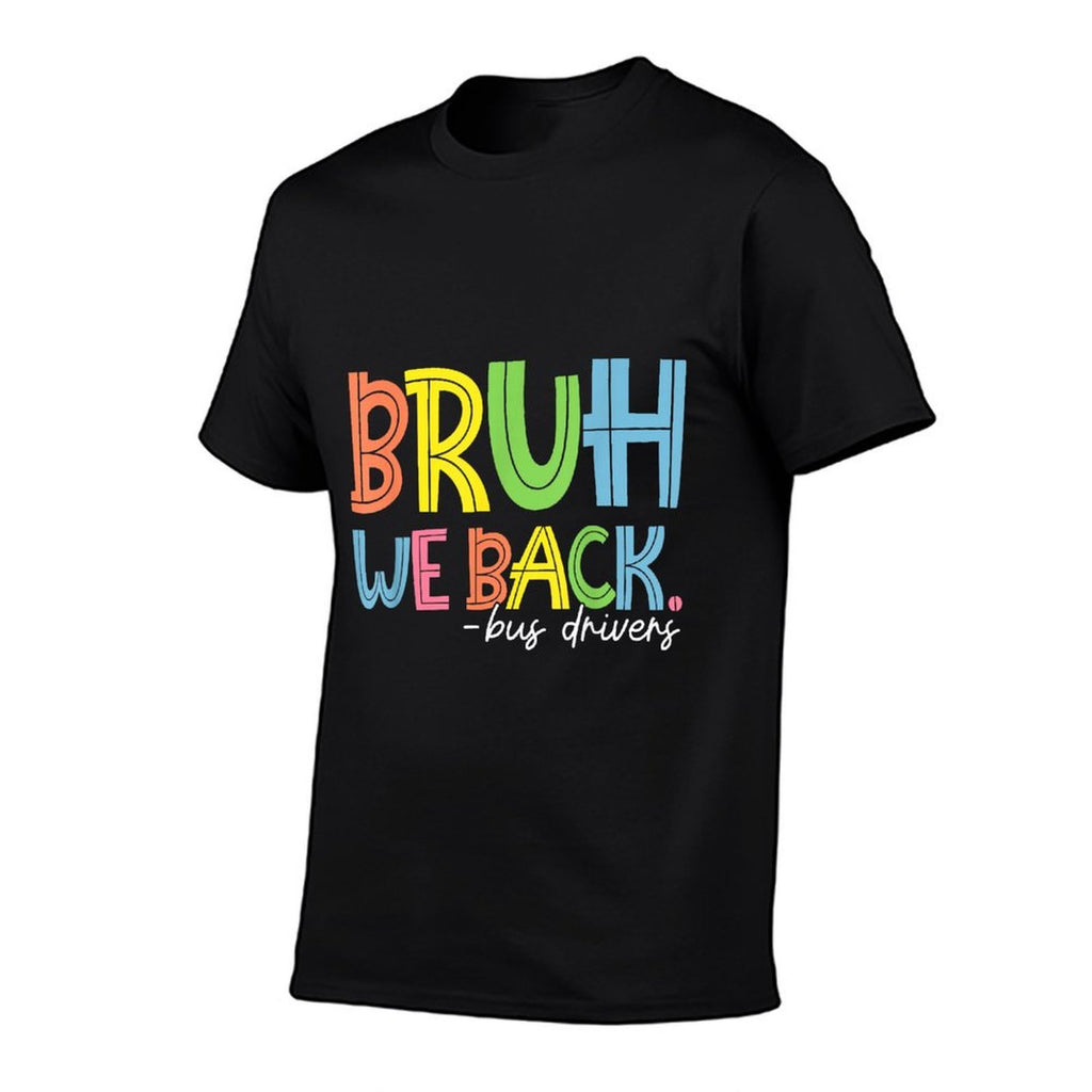 Bruh We Back Bus Drivers Retro Back To School Funny  Moisture-wicking T-Shirt