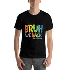 Bruh We Back Bus Drivers Retro Back To School Funny  Moisture-wicking T-Shirt