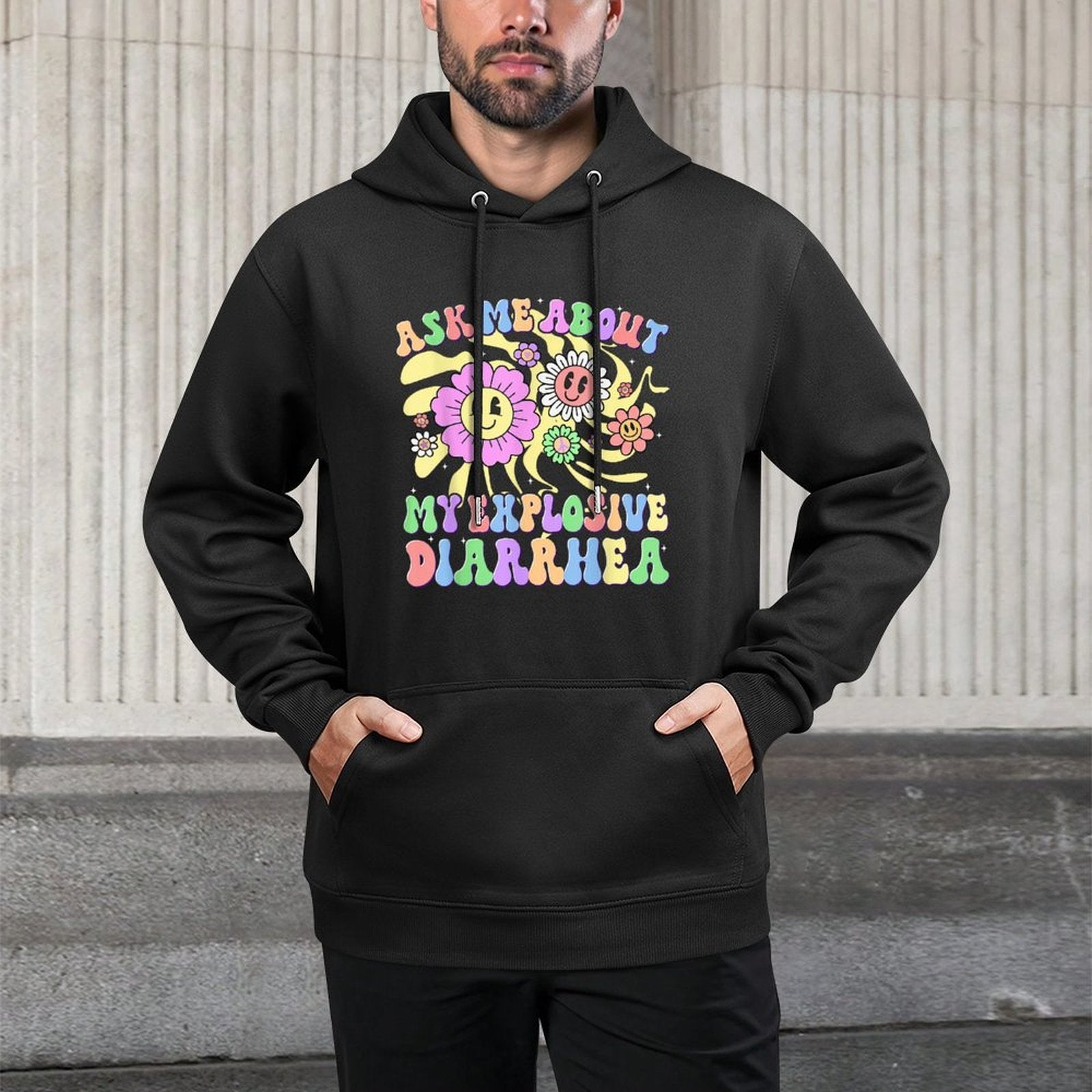 Ask Me About My Explosive Diarrhea Funny Inappropriate Adult Colorfast Hoodie