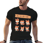 Look At All The Fox I GIve Funny Red Foxes No Fox Given Comfortable T-Shirt