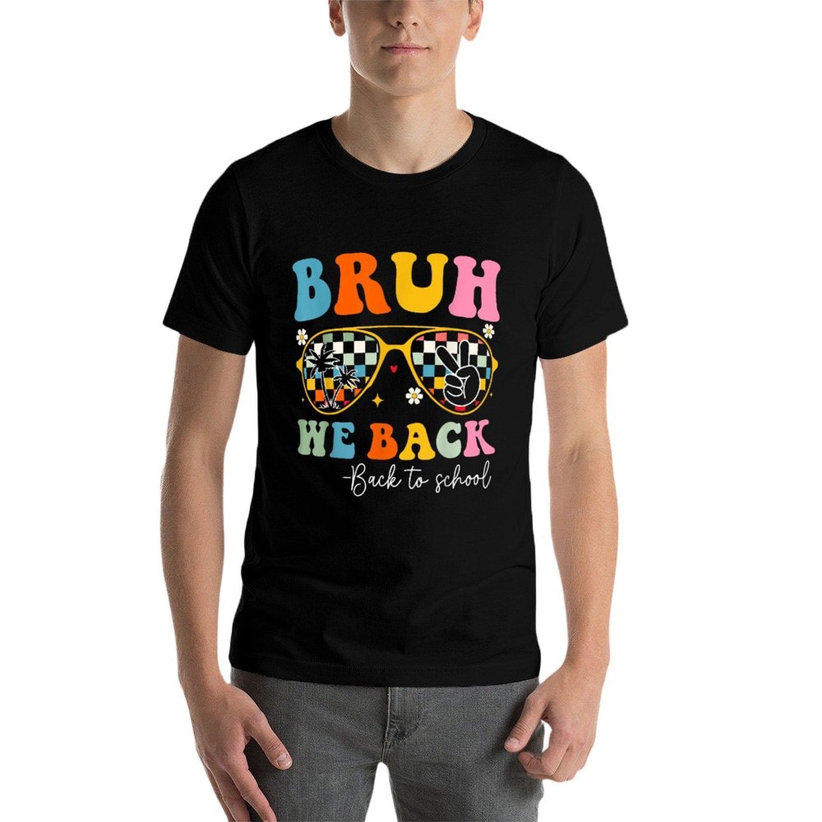 Bruh We Back Happy Back to School Groovy Teachers Student  Summer-ready Fabric T-Shirt