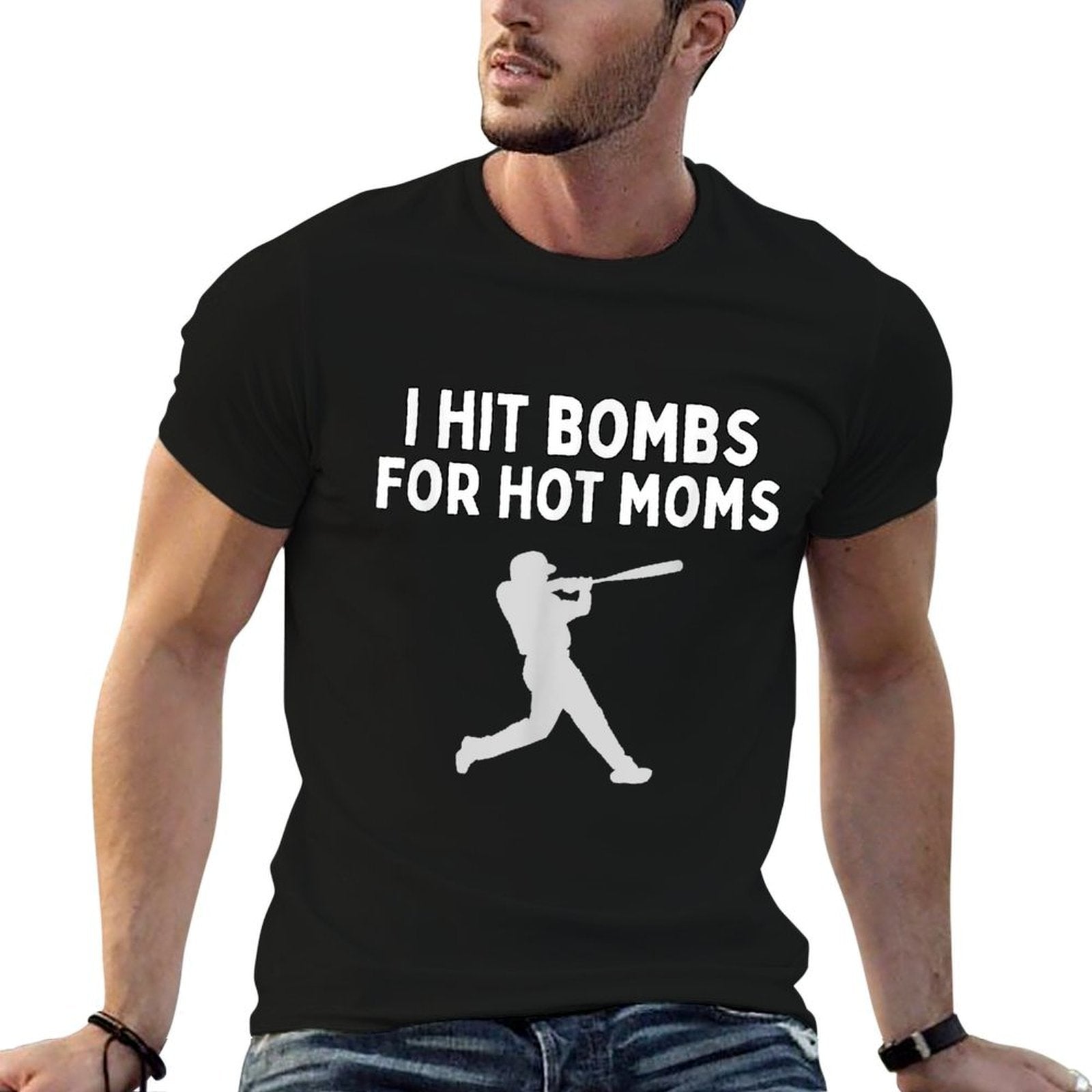I Hit Bombs For Hot Moms Funny Baseball Humor Saying  Cotton T-Shirt