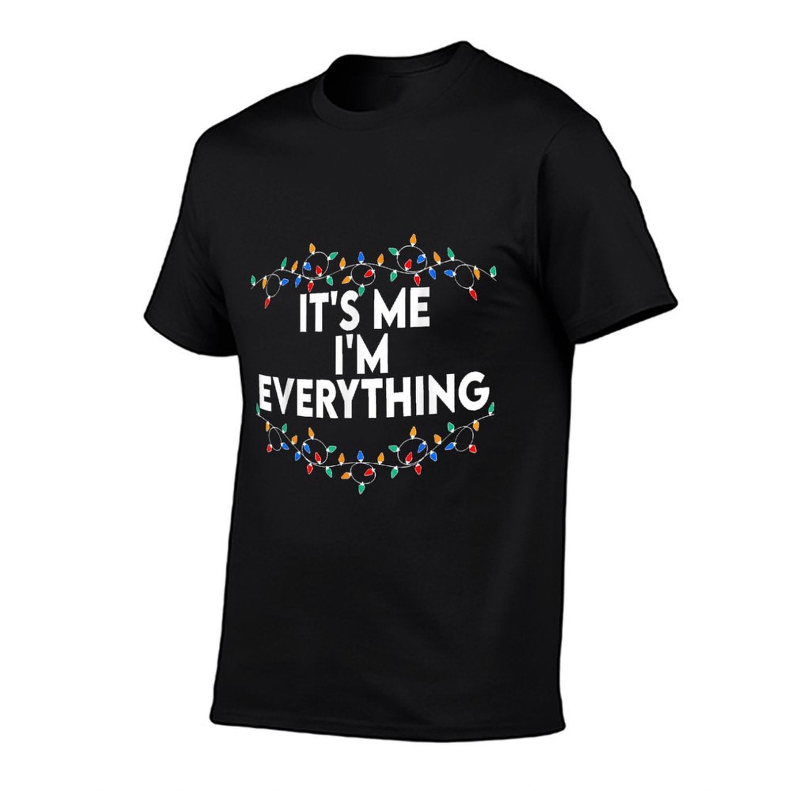 Its Me Im Everything I Have Everything I Want For Christmas  Relaxed-fit T-Shirt