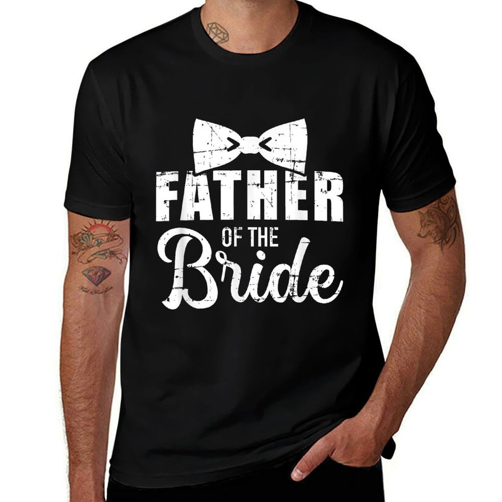 Father of The Bride Dad for Wedding Or Bachelor Party  Slim-fit Cut T-Shirt