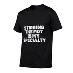 Stirring The Pot Is My Specialty Funny Halloween  Graphic-printed T-Shirt