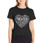 Theater Life Heart Love Drama Actor Actress Gift  Summer-ready Fabric T-Shirt