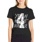 Yeah Here We Go Number 4  Affordable Price T-Shirt