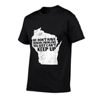 Funny Sayings Drinking State Pride Map Wisconsin Meme  High-quality Stitching T-Shirt