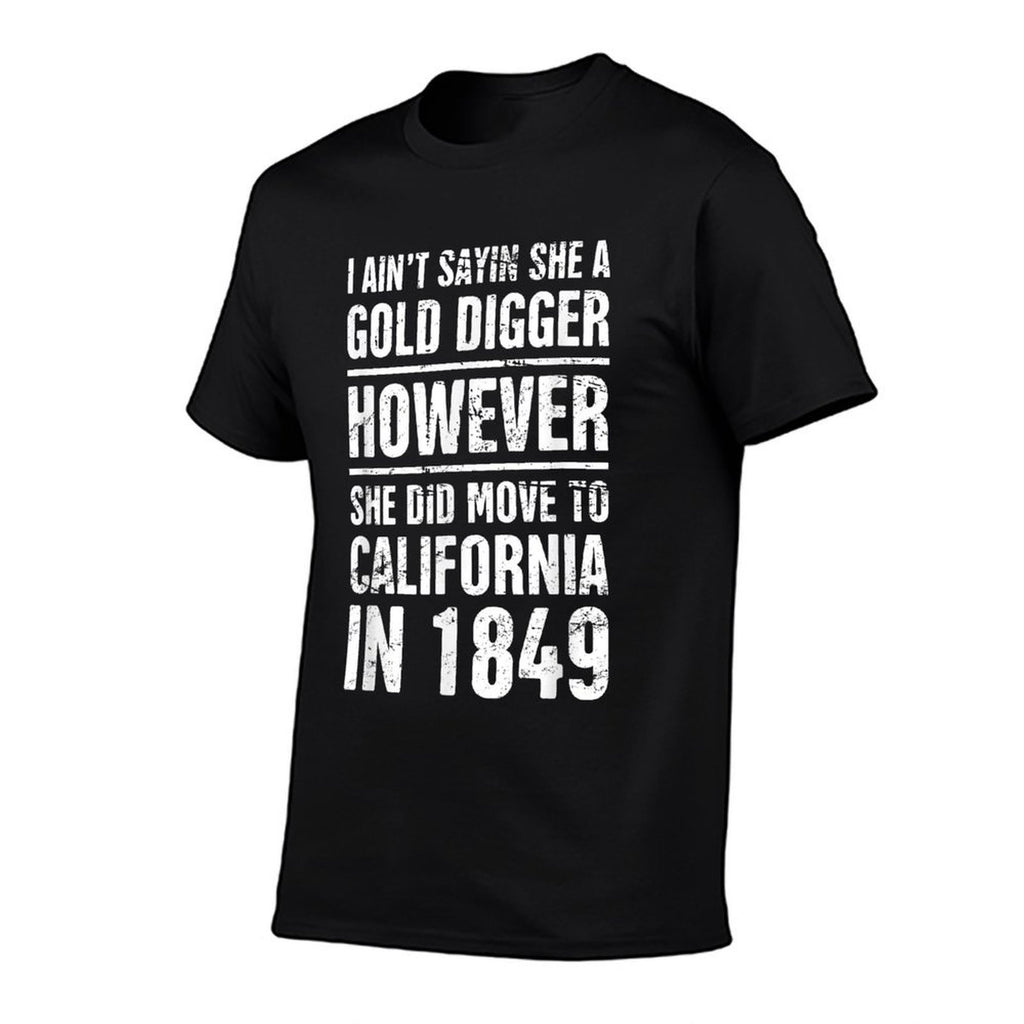 Gold Rush  Funny American History  Eco-friendly Material T-Shirt