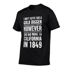 Gold Rush  Funny American History  Eco-friendly Material T-Shirt