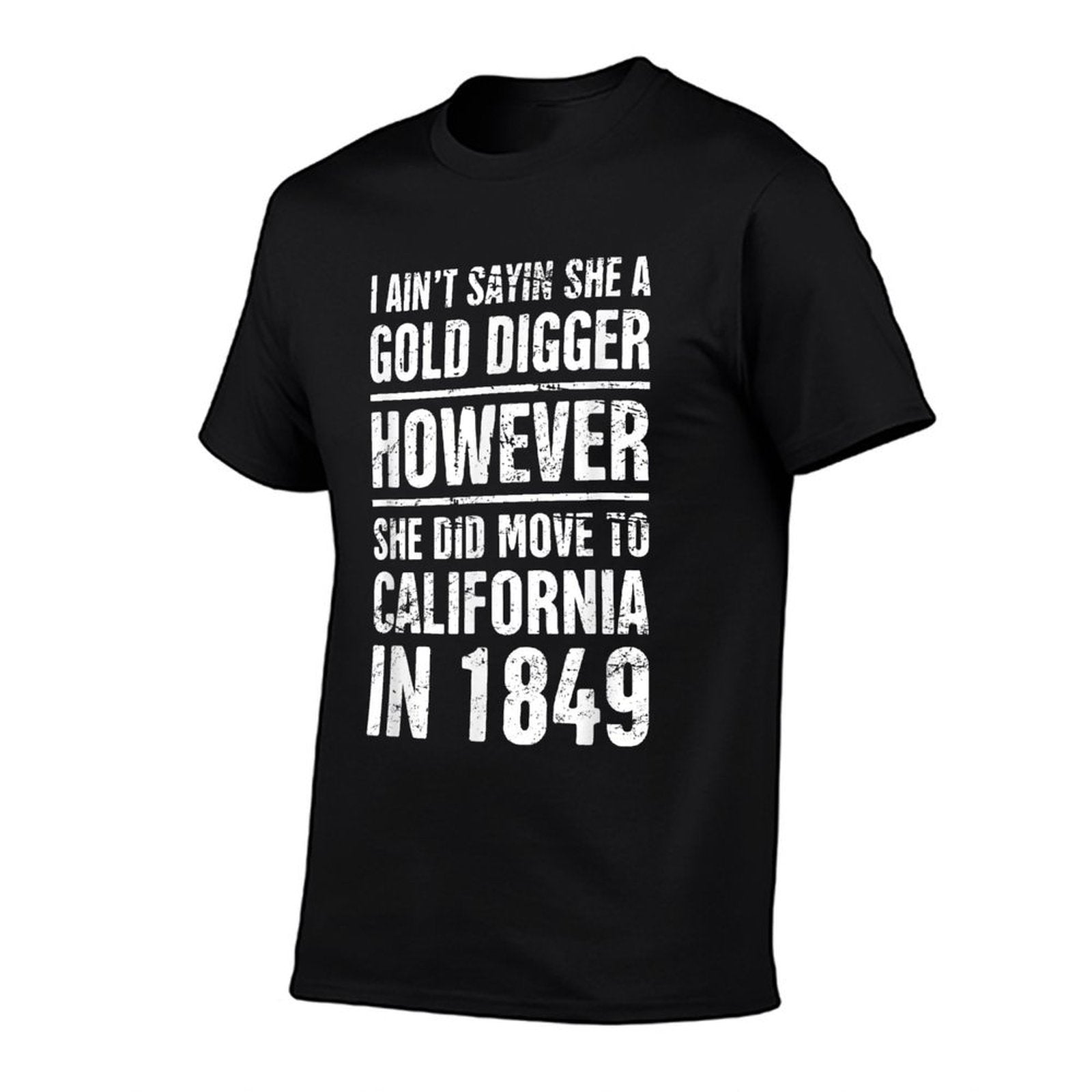 Gold Rush  Funny American History  Eco-friendly Material T-Shirt