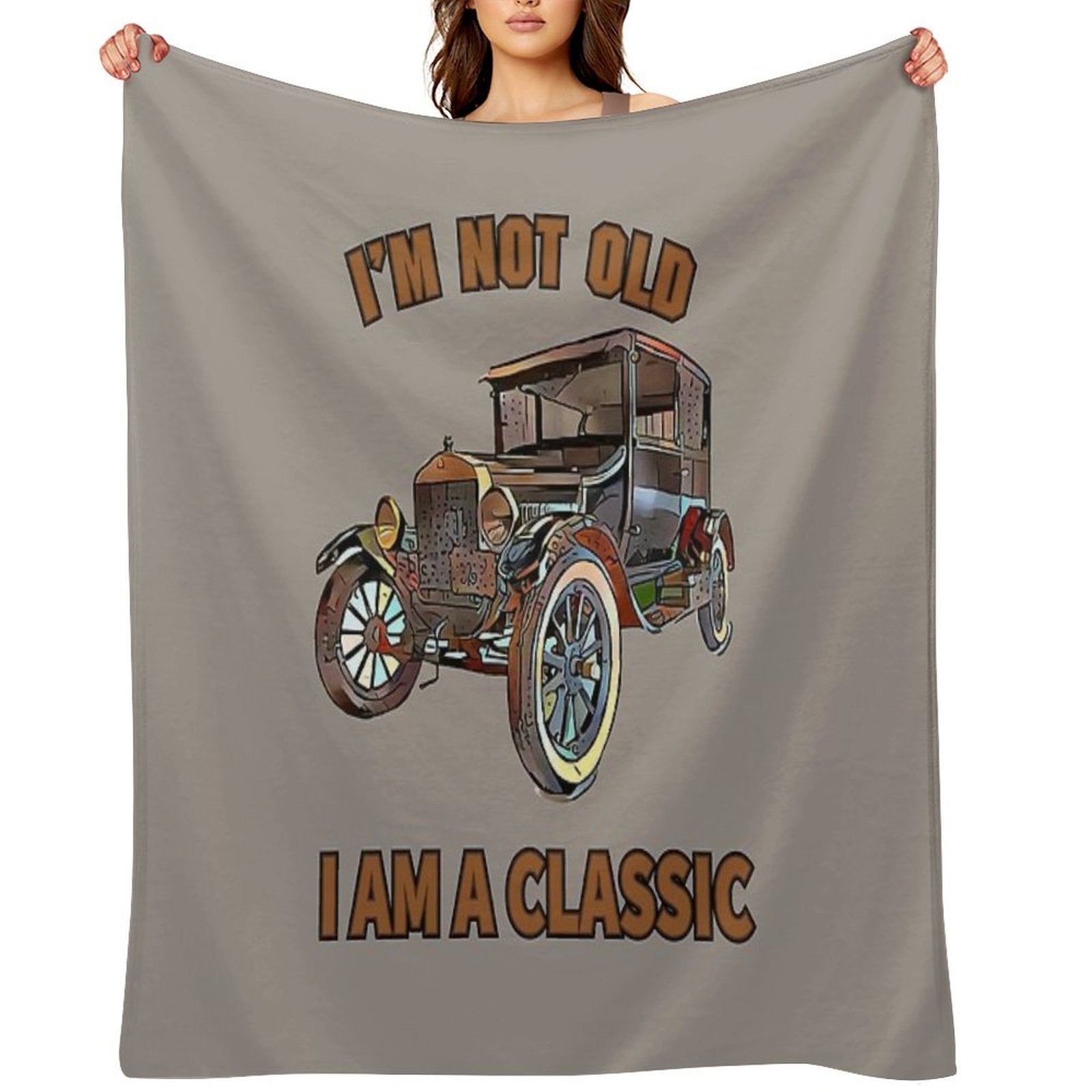 I'm Not Old, I Am A Classic Easy Care Throw Blanket