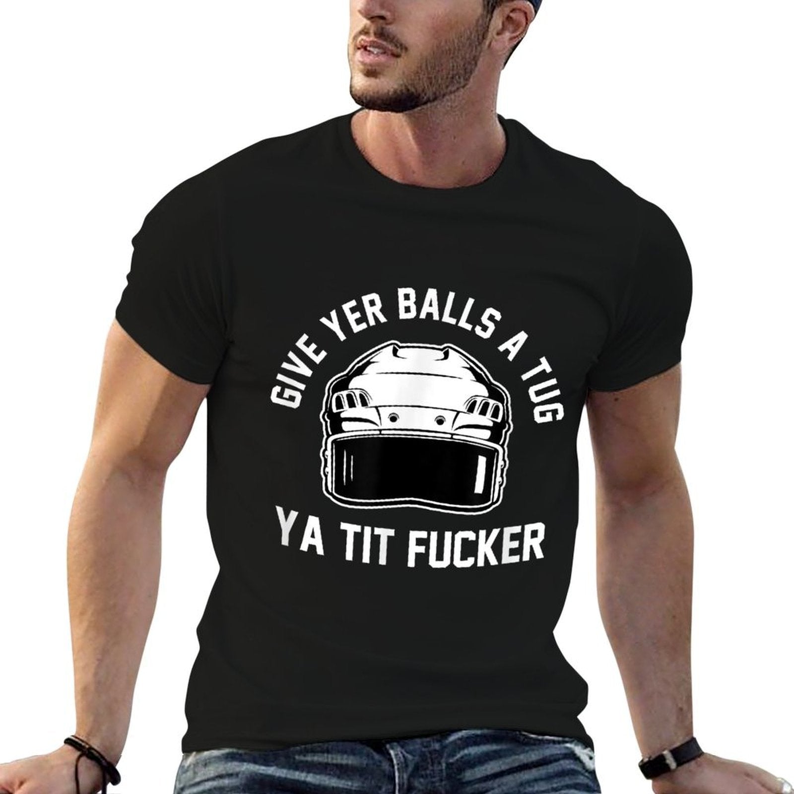 Give Yer Balls A Tug Ya Tit Fucker  Fade-proof Color T-Shirt