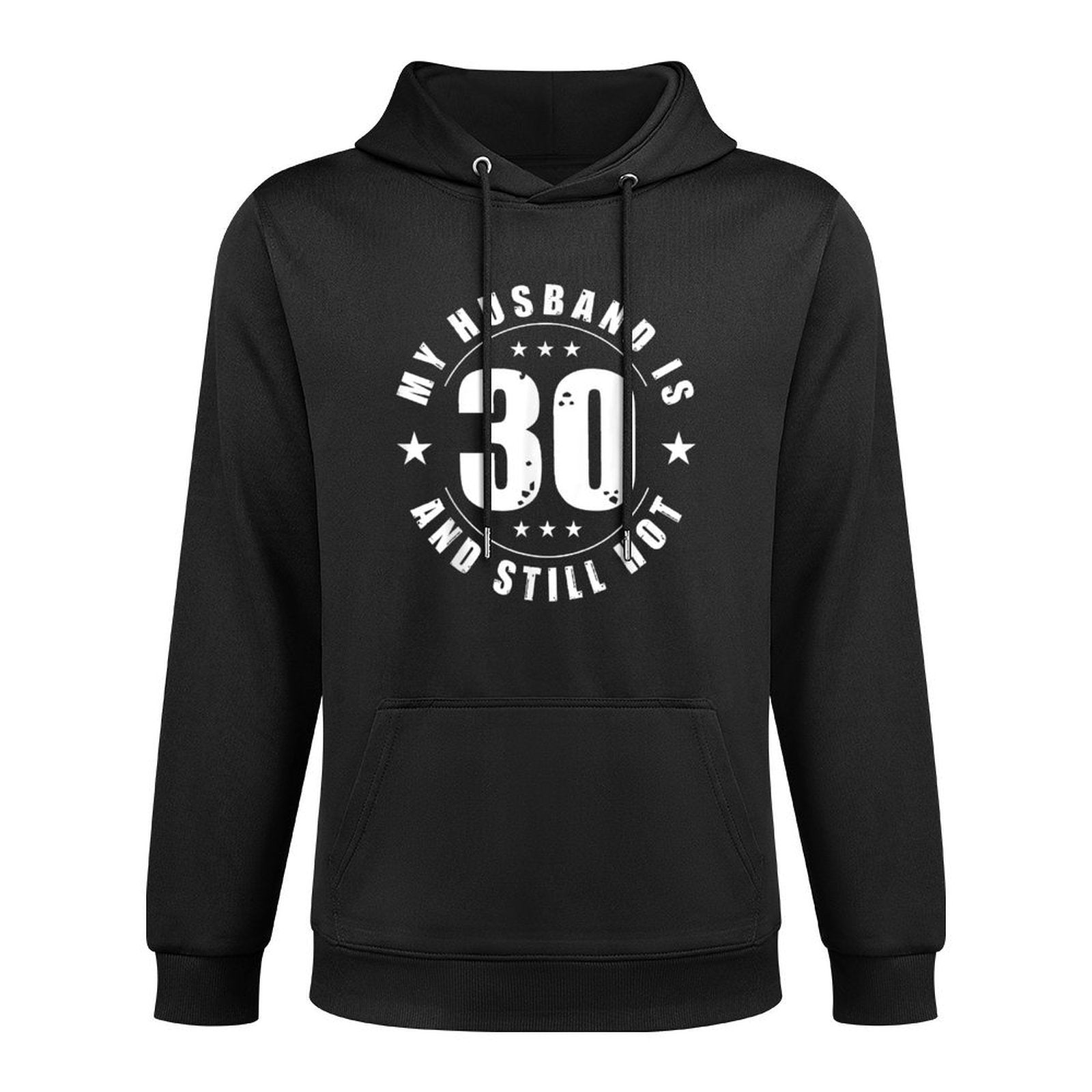 My Husband Is 30 And Still Hot! - 30th Birthday Party Kangaroo Pocket Hoodie