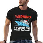 Warning I Bought The Drink Package Funny Cruise  Stretchy T-Shirt