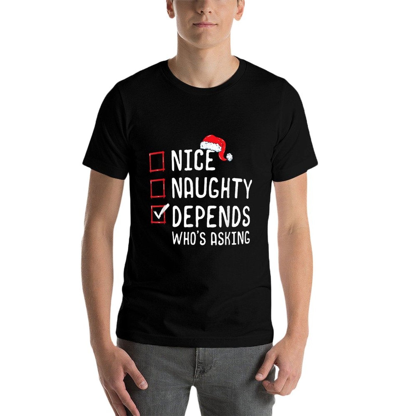 Nice Naughty Depends Whos Asking Christmas List  Moisture-wicking T-Shirt