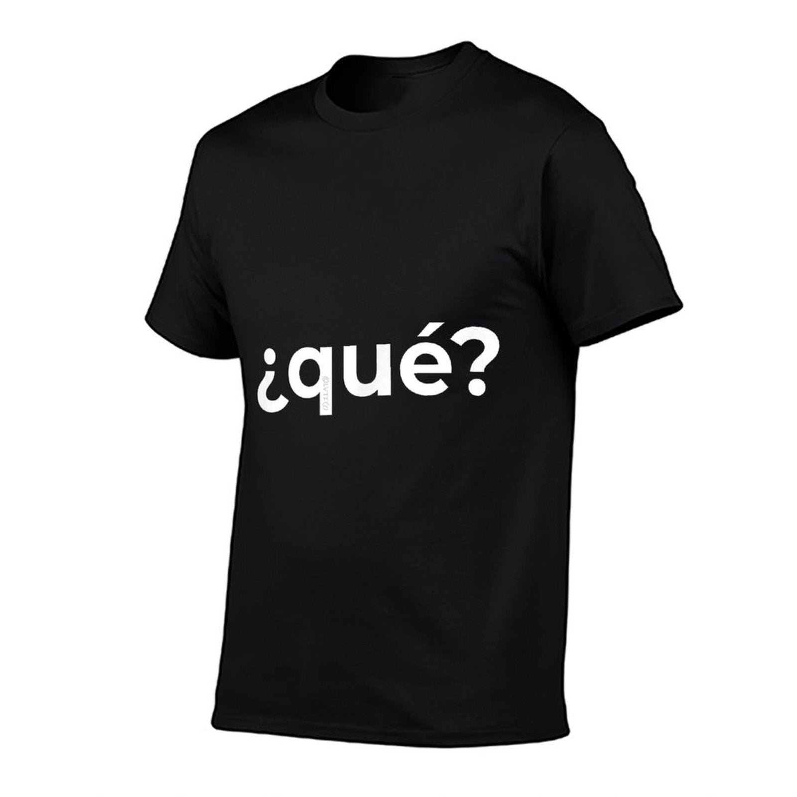 “What” Simple Spanish Word Funny  Affordable Price T-Shirt