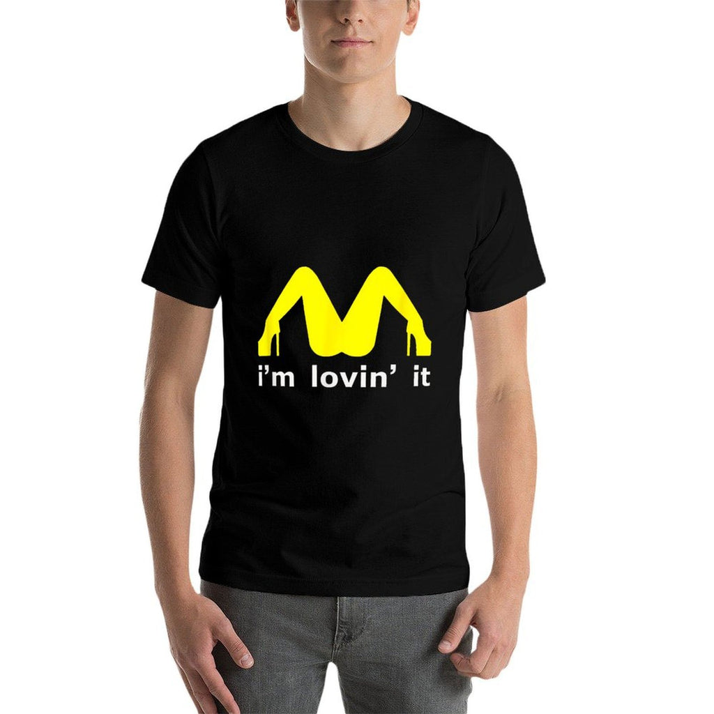 Im Lovin It Man Woman Funny Gift 600  Odor-resistant T-Shirt