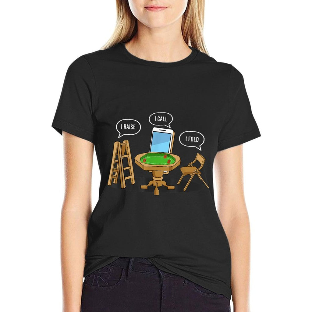 I Raise I Call I Fold Texas Holdem Funny Poker Player  Moisture-wicking T-Shirt