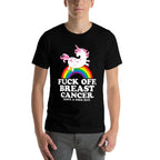 Fuck Off Breast Cancer Funny Quote with Unicorn And Rainbow  Classic T-Shirt