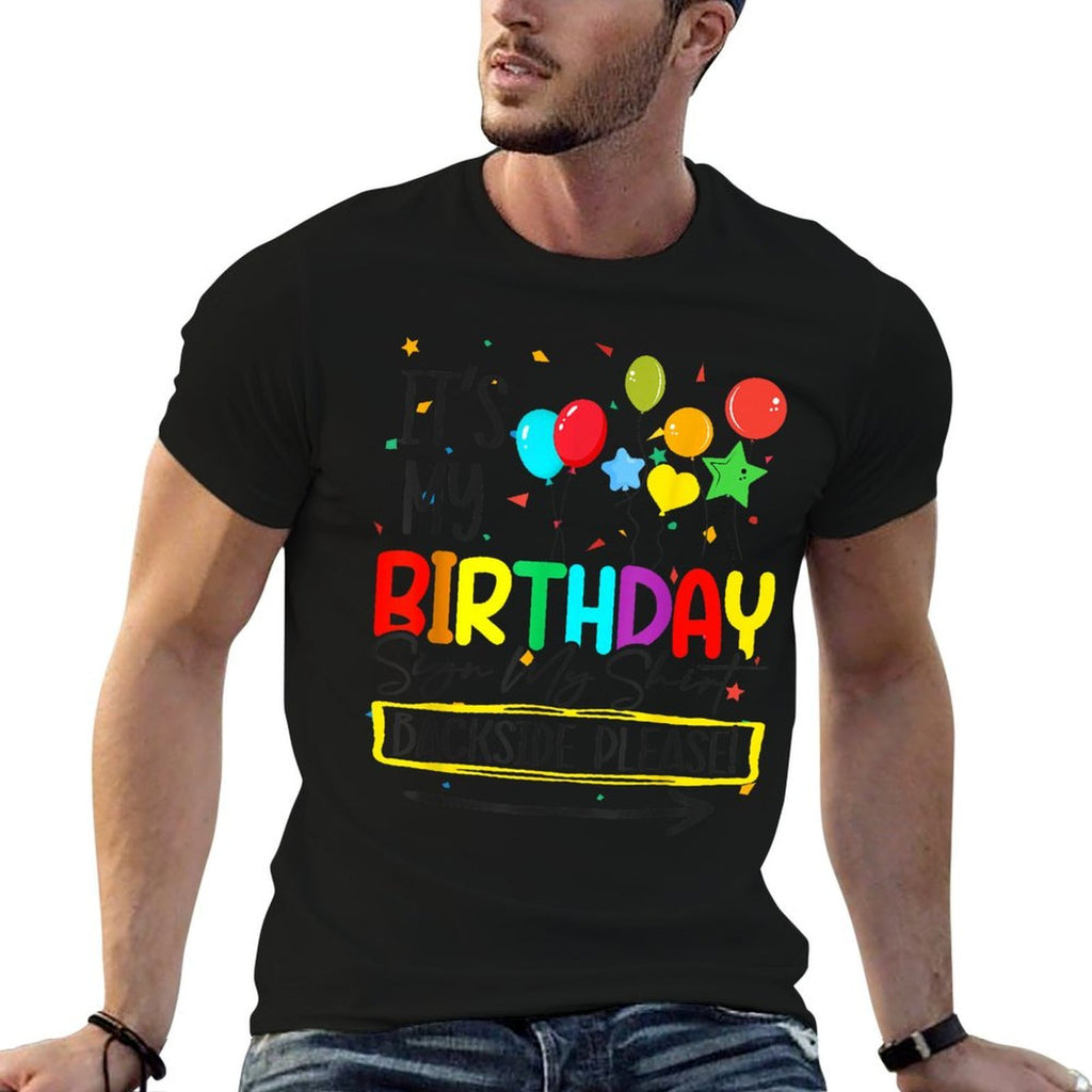 Its My Birthday Sign My Funny B Day Colorful Confetti  Easy-care T-Shirt