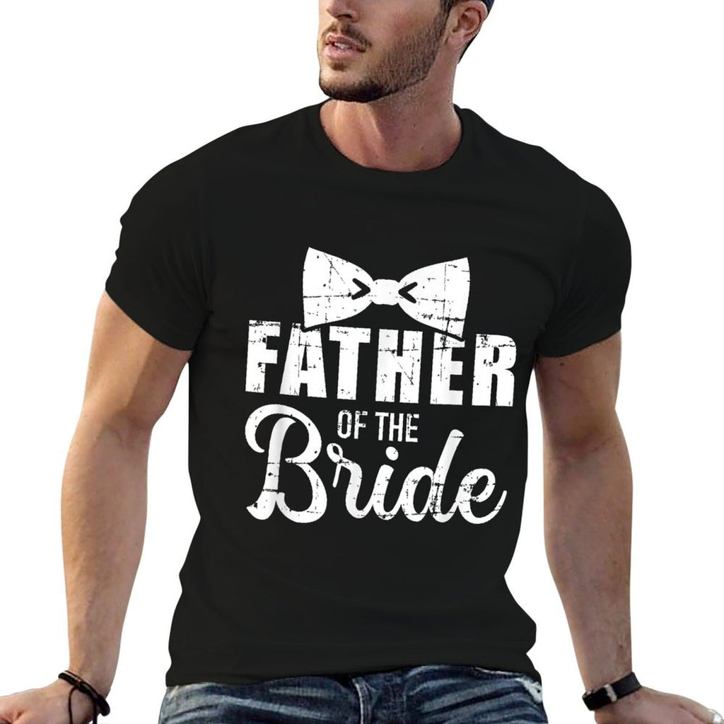 Father of The Bride Dad for Wedding Or Bachelor Party  Slim-fit Cut T-Shirt