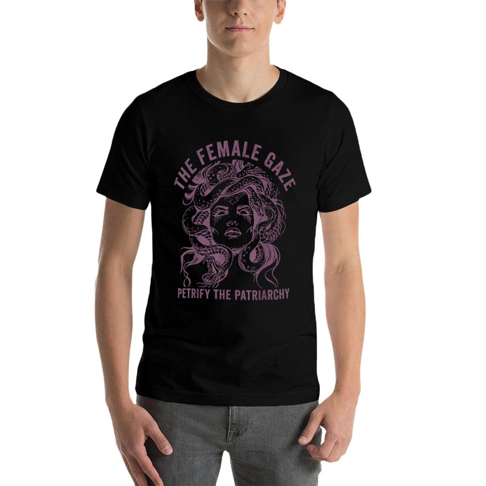 The Female Gaze Petrify The Patriarchy Feminist  Versatile T-Shirt