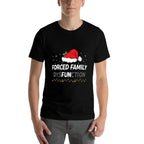 Forced Family Fun Dysfunction Christmas Santa Hat  Moisture-wicking T-Shirt