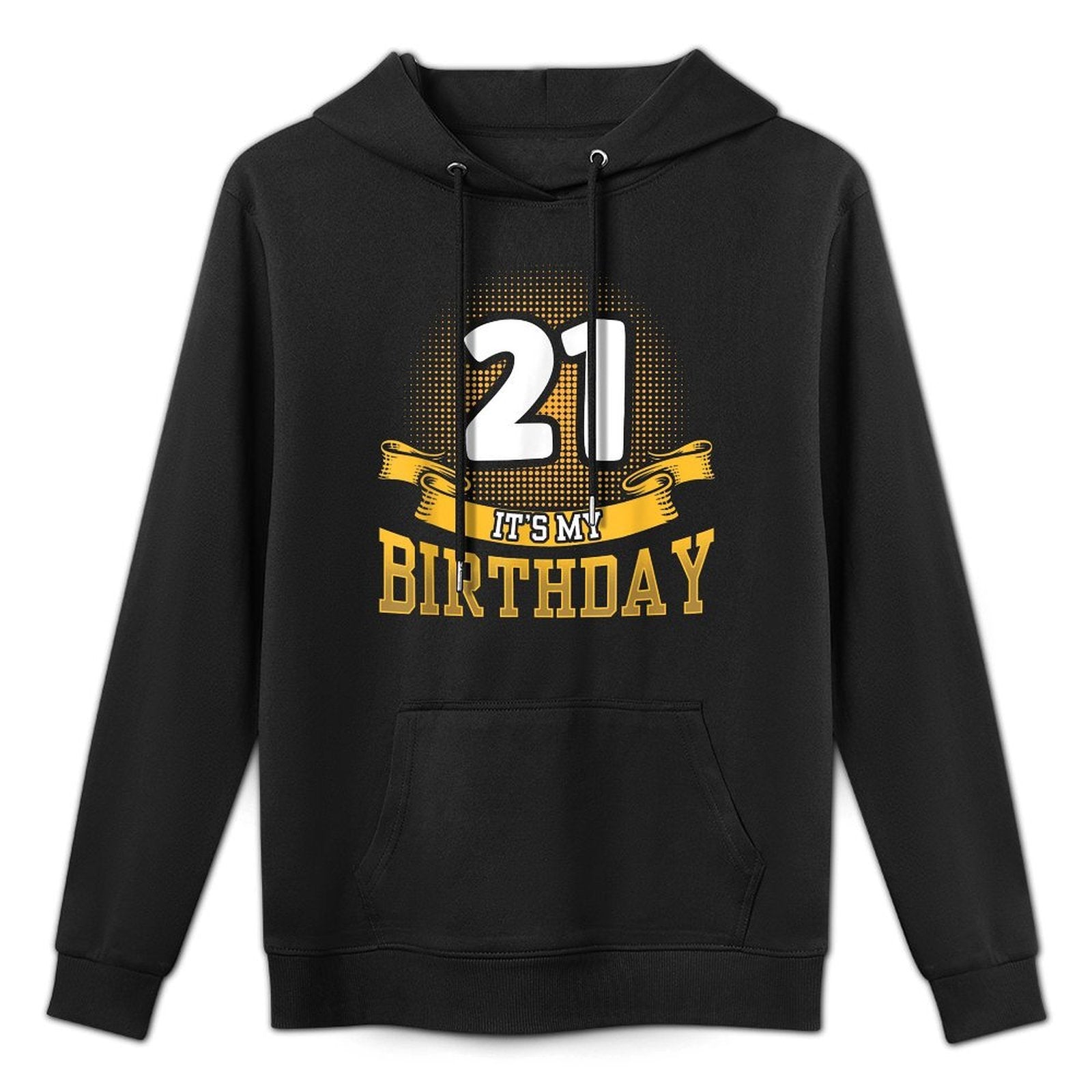 21 It's My Birthday Celebrate 21St Birthday Party Shape Retention Hoodie