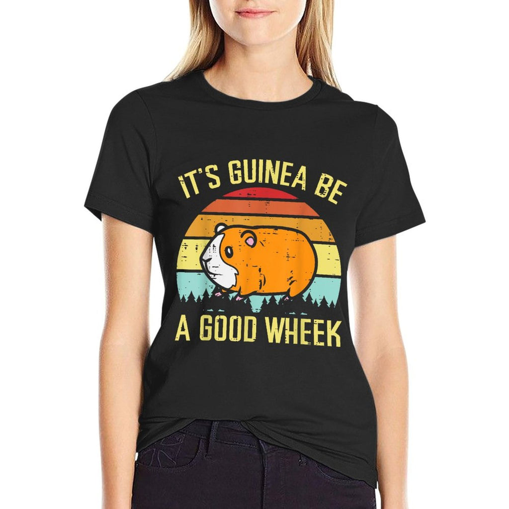 Guinea Pig Be A Good Wheek Funny Cavy Pun Women Men Kids Comfortable T-Shirt