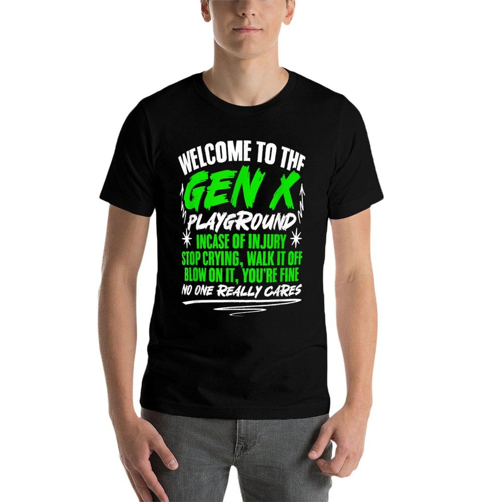 Welcome To Gen X Humor Generation X Funny Gen X  Summer-ready Fabric T-Shirt