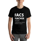 Family And Consumer Science Teacher - Funny FACS Teacher Men Women Girls Kids  Tagless Design T-Shirt