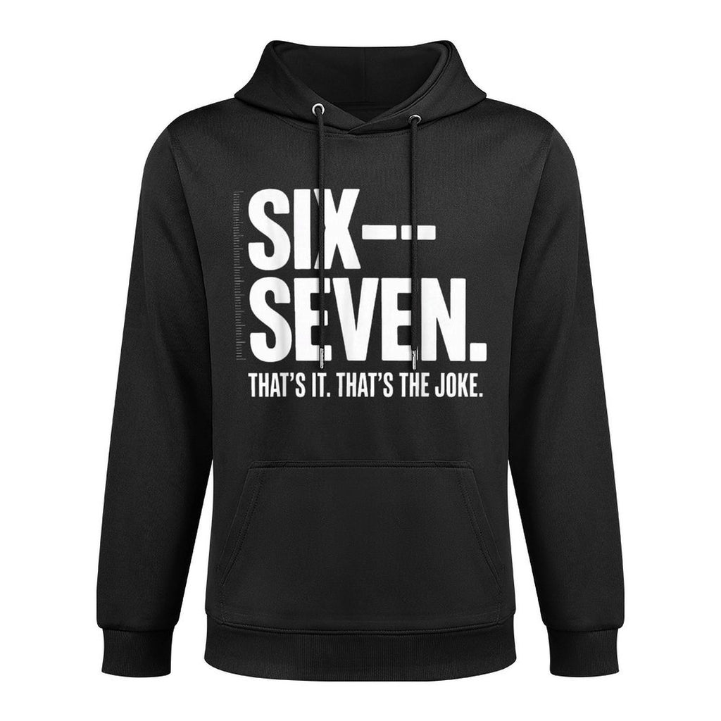 Six Seven Energy – Minimal Meme Typography Easy Care Hoodie