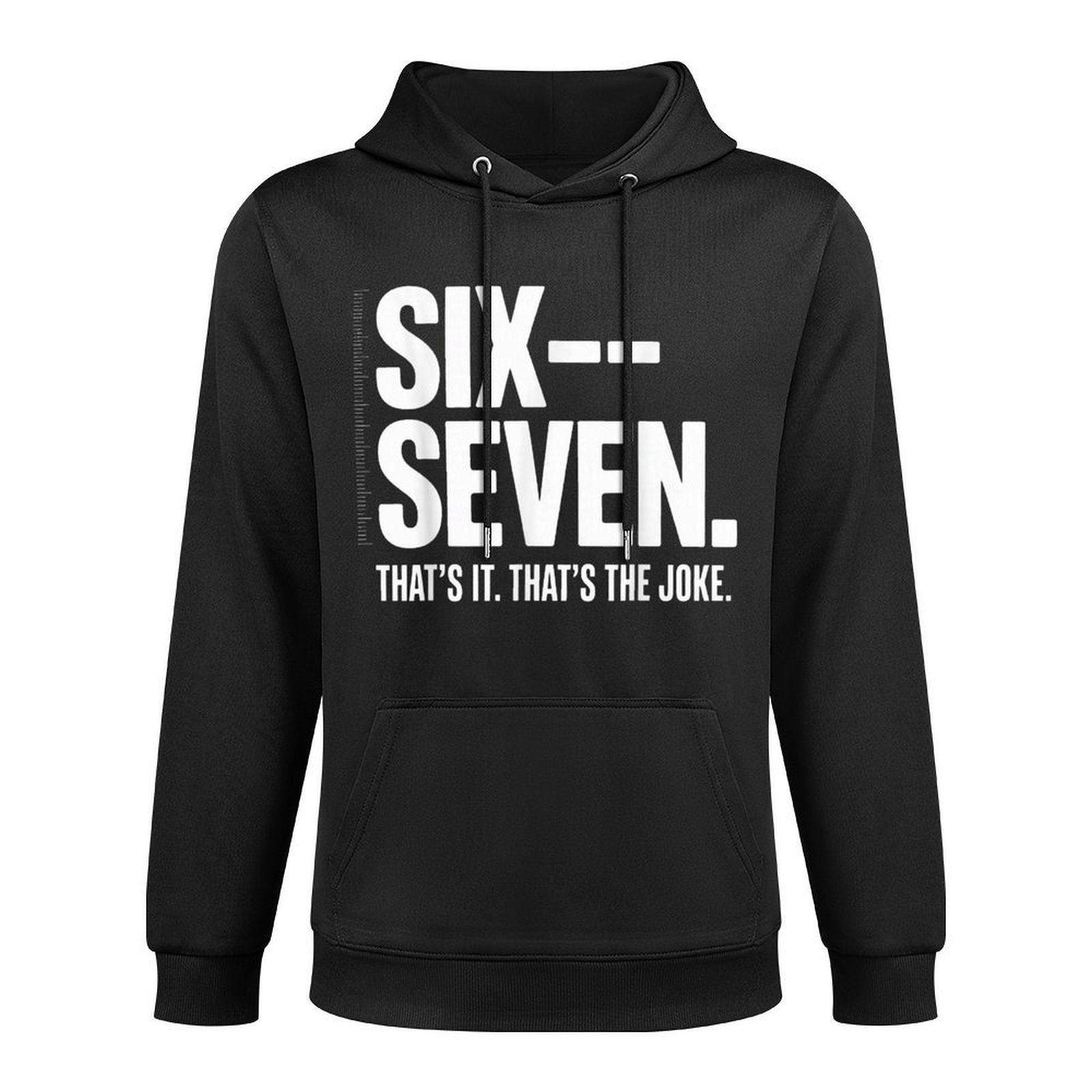 Six Seven Energy – Minimal Meme Typography Easy Care Hoodie