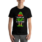 Im Not An Elf Just Short Funny Christmas Xmas Men Women Kids  Graphic-printed T-Shirt