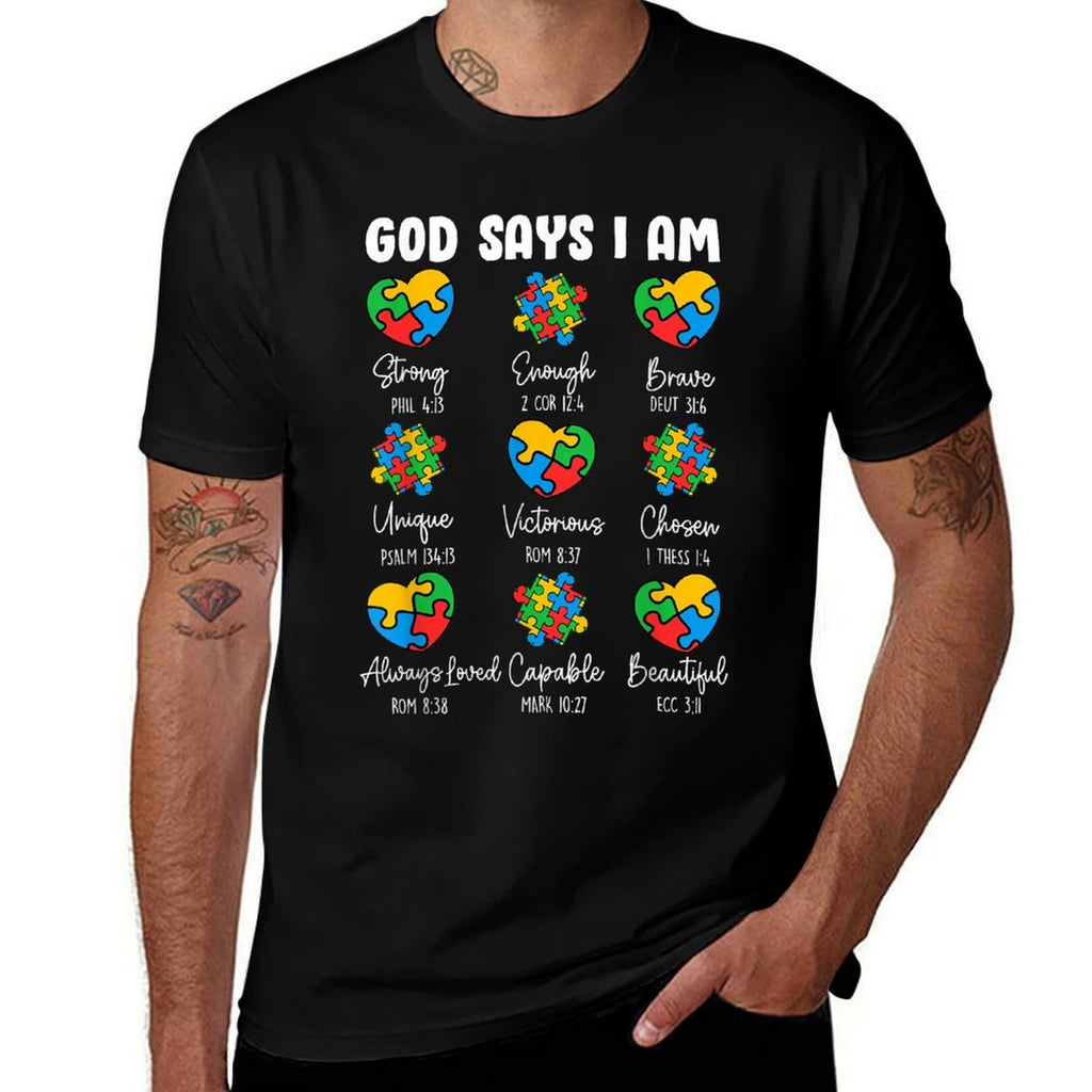 God Says I Am - Autism Awareness Christian Bible Verse  Tagless Design T-Shirt