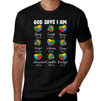 God Says I Am - Autism Awareness Christian Bible Verse  Tagless Design T-Shirt
