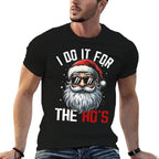 Funny Christmas Santa Claus I Do It For The Hos Cute Xmas  Summer-ready Fabric T-Shirt