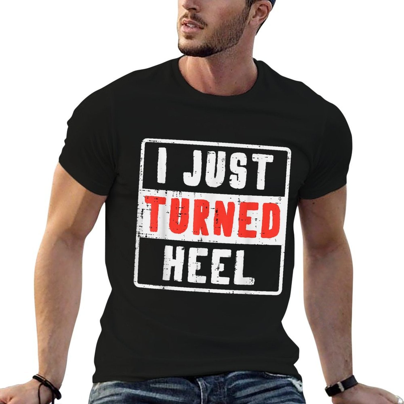 Pro Wrestling I Just Turned Heel Wrestler Men Women Kids  Wrinkle-resistant T-Shirt